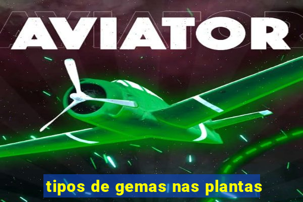 tipos de gemas nas plantas